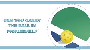 Carry trong Pickleball